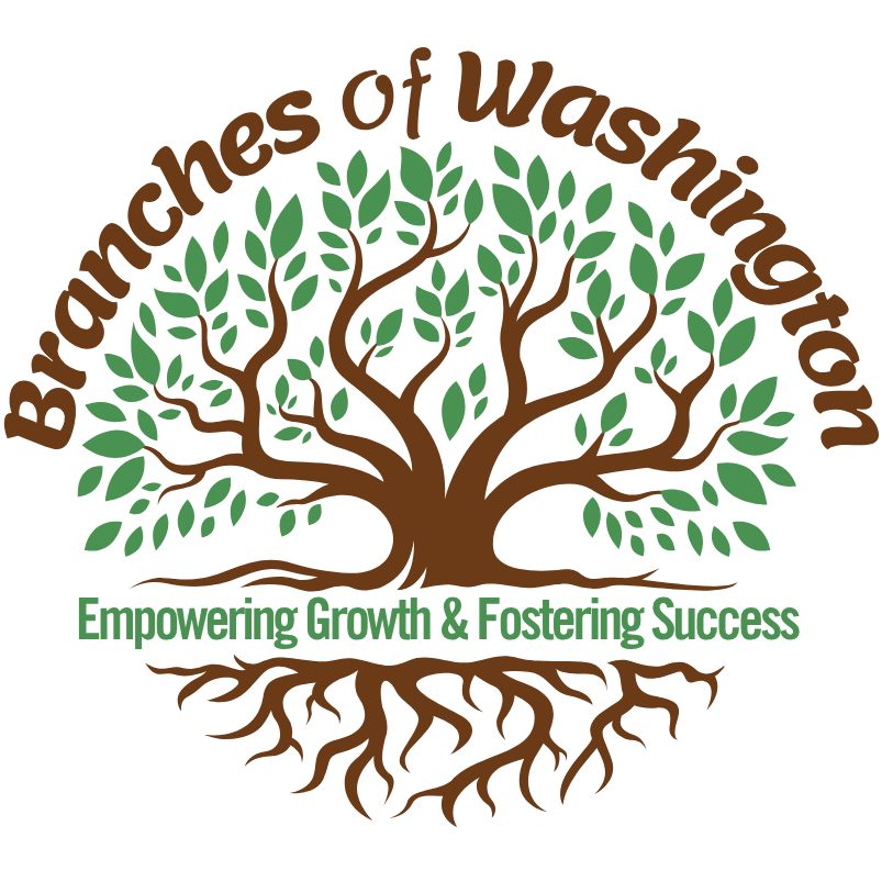 Logo: A green and brown image of leafy tree with strong trunk and roots. Reads "Branches of Washington: Empowering Growth & Fostering Success"